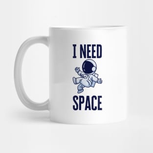 I Need Space Mug